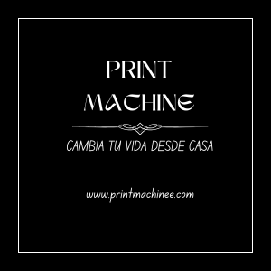 PRINT MACHINE GUÍA COMPLETA